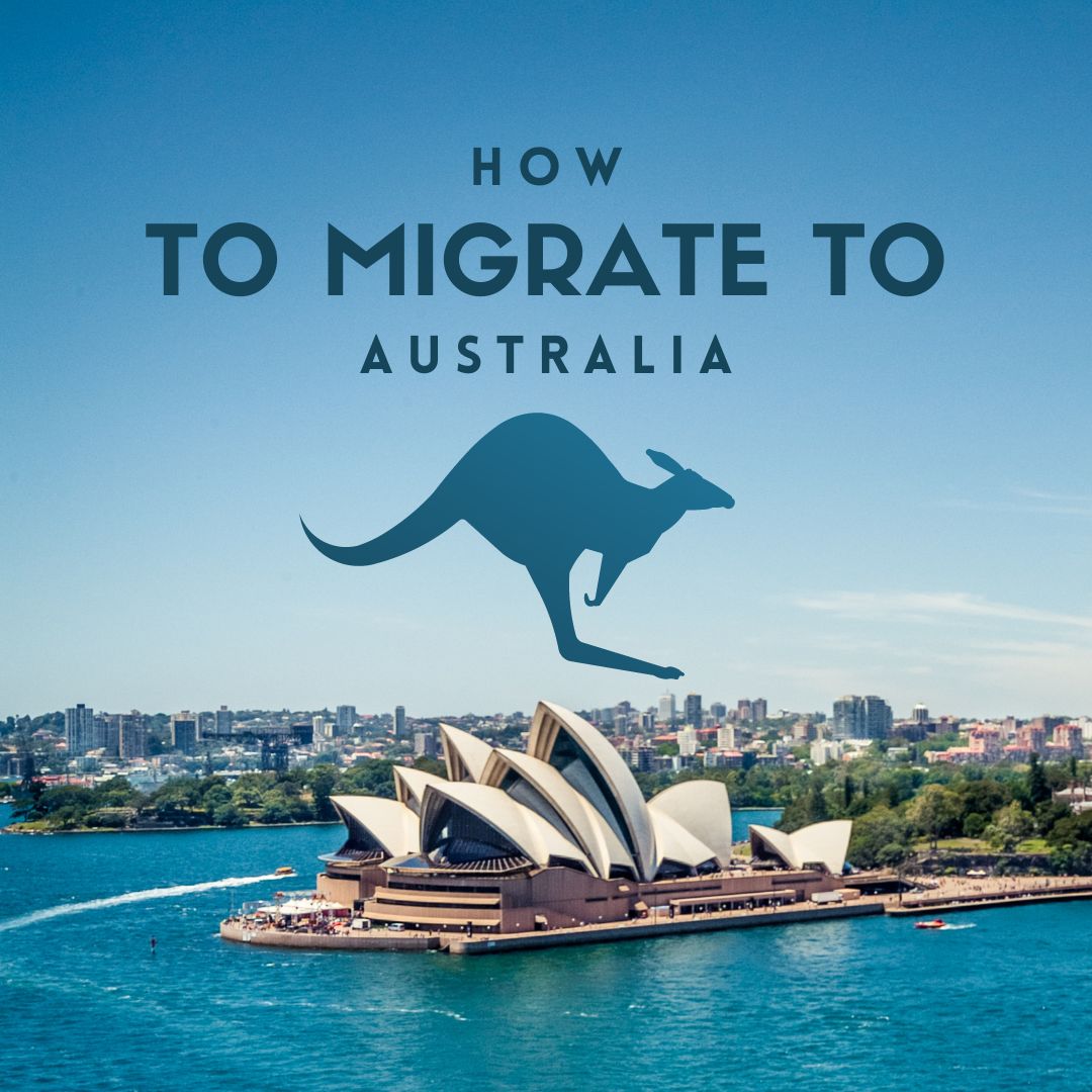 How to Migrate to Australia
