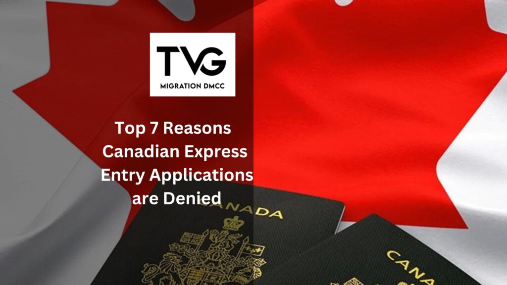 Top 7 Reasons Canadian Express Entry Applications are Denied