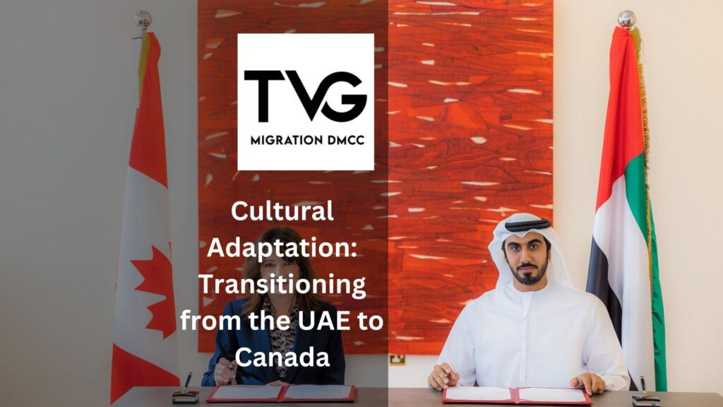 Cultural Adaptation: Transitioning from the UAE to Canada