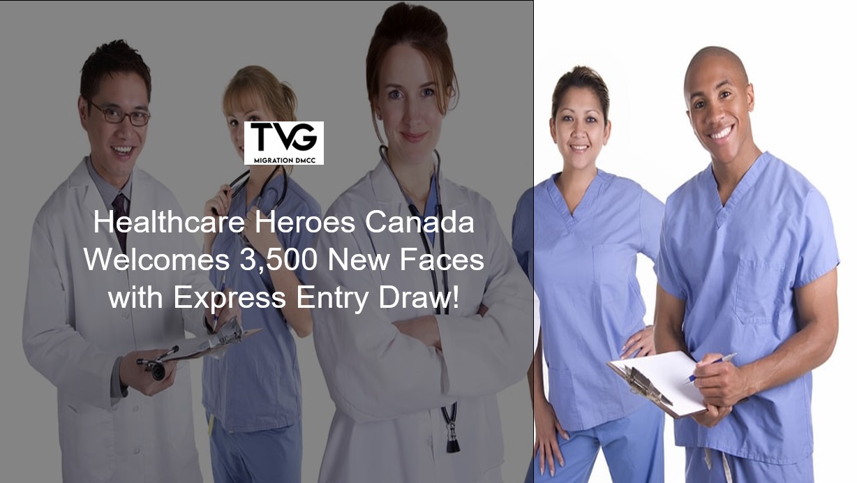 Healthcare Heroes Canada Welcomes 3,500 New Faces with Express Entry Draw!