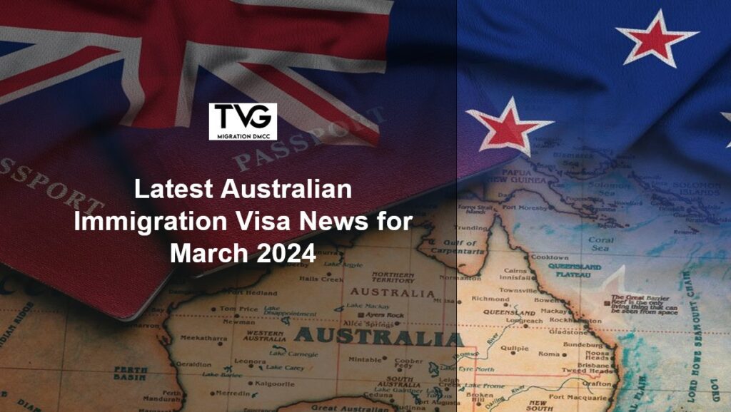 Latest Australian Immigration Visa News for March 2024