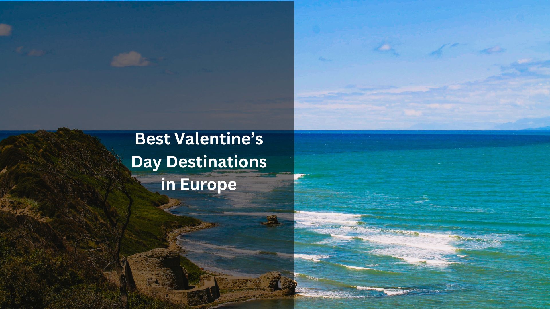 best places to go for valentine's day in europe